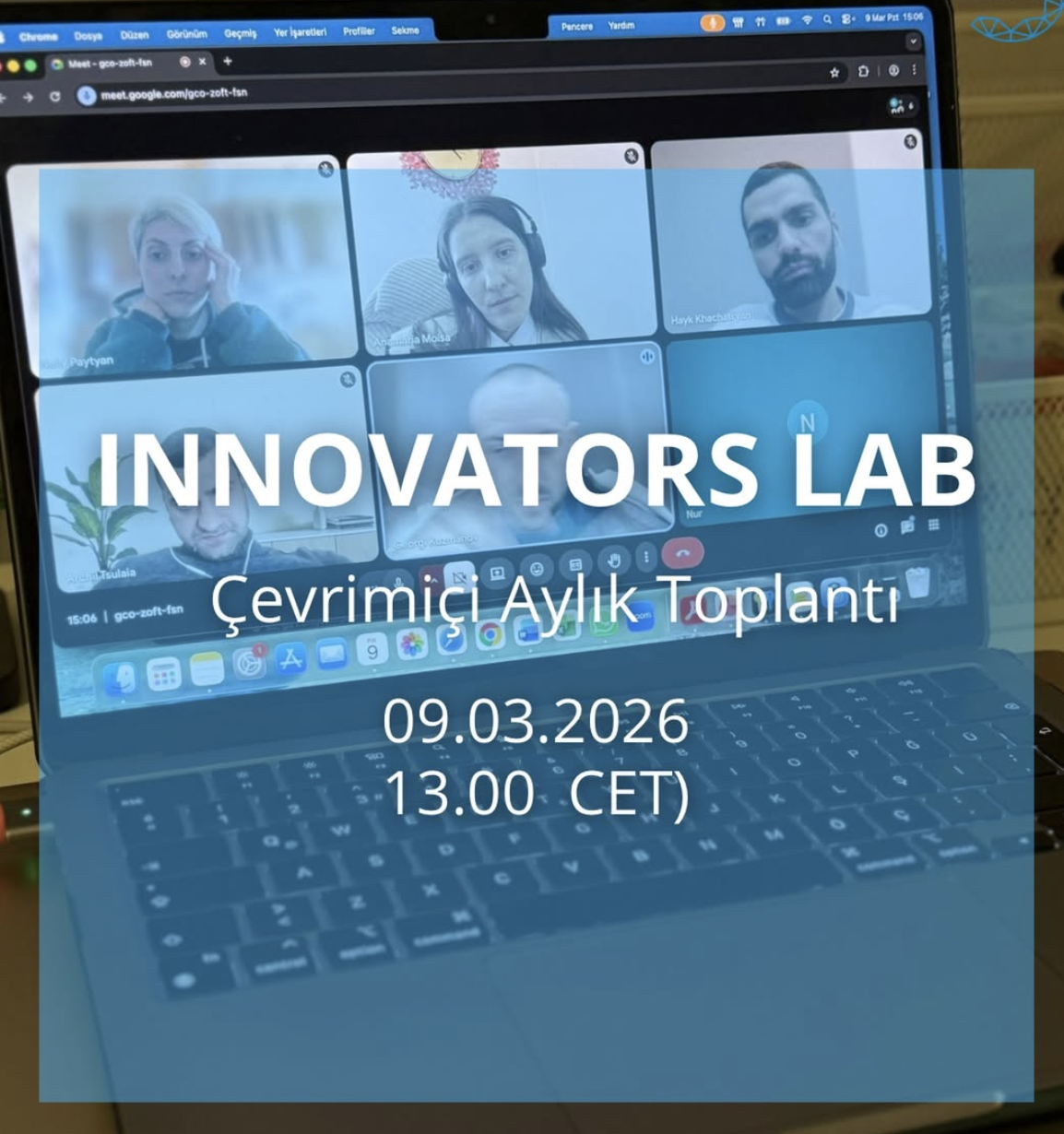 Innovators Lab projesi kapsamında çevrim içi toplantı gerçekleştirildi. 